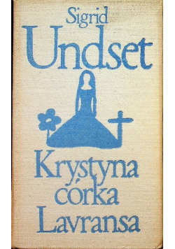 Krystyna córka Lavransa Tom 3
