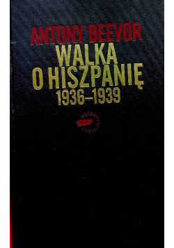 Walka o Hiszpanię 1936 - 1939 Pierwsze starcie totalitaryzmów
