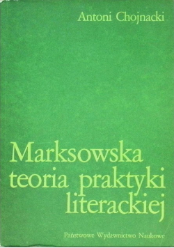Marksowska teoria praktyki literackiej