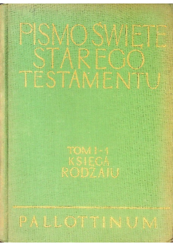 Pismo Święte Starego Testamentu Tom 1 Część 1