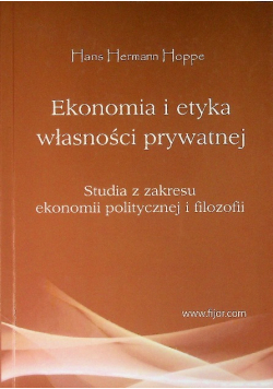 Ekonomia i etyka własności prywatnej