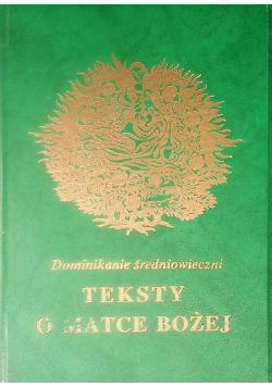 Dominikanie średniowieczni Teksty o Matce Bożej