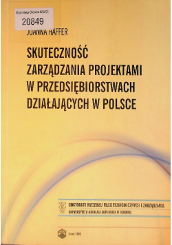 Skuteczność zarzadzania projektami w przedsiębiorstwach działających w Polsce