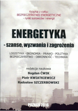 Energetyka szanse wyzwania i zagrożenia