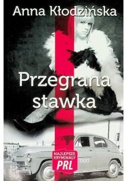 Najlepsze kryminały PRL Tom 6 Przegrana stawka
