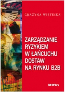 Zarządzanie ryzykiem w łańcuchu dostaw na rynku B2