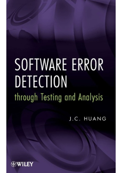 Software Error Detection through Testing and Analysis