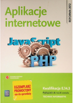 Aplikacje internetowe Podręcznik do nauki zawodu Kwalifikacja E 14 3