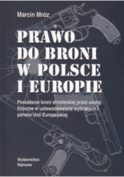 Prawo do broni w Polsce i Europie