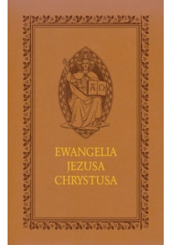 Ewangelia Jezusa Chrystusa
