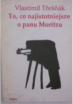 To co najistotniejsze o panu Moritzu