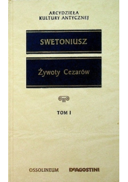 Żywoty Cezarów Tom I