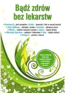 Bądź zdrów bez lekarstw