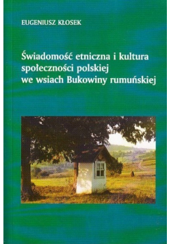 Świadomość etniczna i kultura społeczności polskiej
