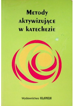 Metody aktywizujące w katechezie Część I