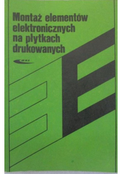 Montaż elementów elektronicznych na płytkach drukowanych