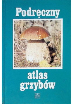 Podręczny atlas grzybów