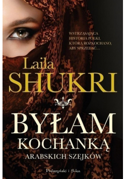 Byłam kochanką arabskich szejków