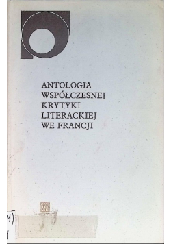 Antologia współczesnej krytyki literackiej we Francji