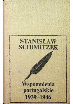 Wspomnienia portugalskie 1939 - 1946