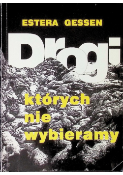 Drogi których nie wybieramy