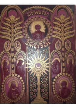 Żywoty Świętych Pańskich, 1908r.