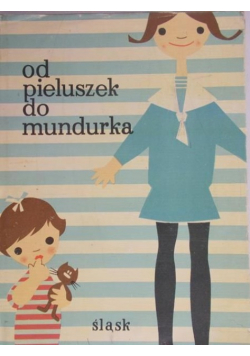 Od pieluszek do mundurka