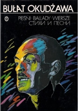Okudżawa Pieśni Ballady Wiersze