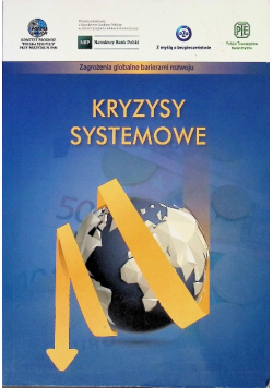 Kryzysy systemowe. Zagrożenia globalne barierami rozwoju