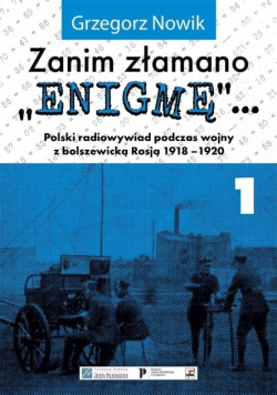Zanim złamano "Enigmę" Część 1