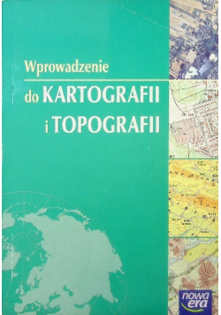 Wprowadzenie do kartografii i topografii