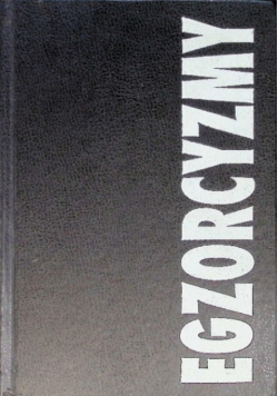 Egzorcyzmy Jak uwolnić od Ducha osobę opętaną