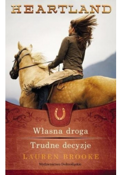 Własna droga Trudne decyzje