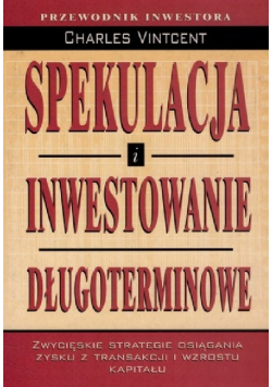 Spekulacja i inwestowanie długoterminowe