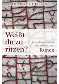 Weisst du zu ritzen?