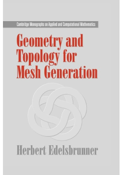 Geometry and Topology for Mesh Generation