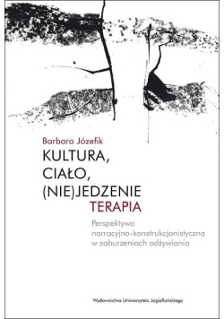 Kultura, ciało, (nie)jedzenie. Terapia