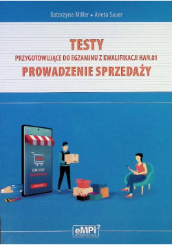 Testy kwalifikacja HAN. 01. Prowadzenie sprzedaży