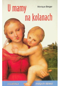 U mamy na kolanach