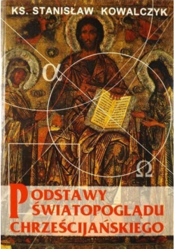 Podstawy światopoglądu chrześcijańskiego
