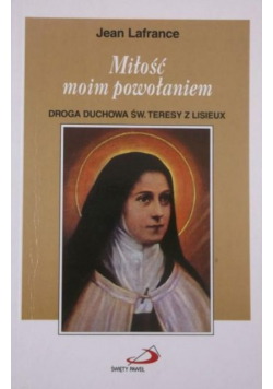 Miłość moim powołaniem