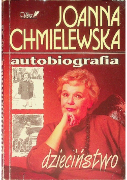 Chmielewska Autobiografia Dzieciństwo