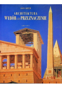 Architektura wybór czy przeznaczenie