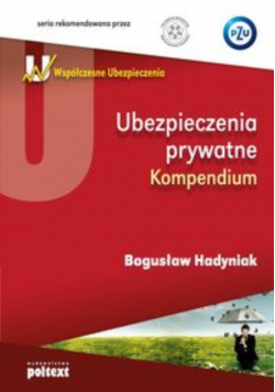 Ubezpieczenia prywatne. Kompendium