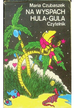 Na wyspach Hula Gula
