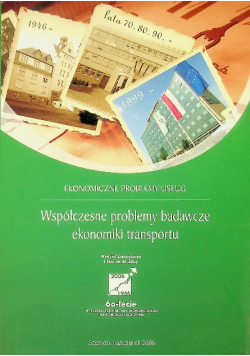 Współczesne Problemy Badawcze Ekonomiki Transportu Ekonomiczne Problemy Usł
