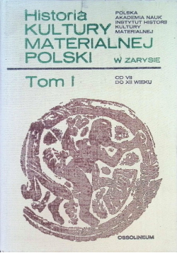 Historia kultury materialnej polski Tom I