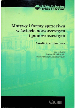 Motywy i formy sprzeciwu w świecie nowoczesnym i ponowoczesnym