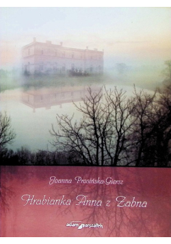 Hrabianka Anna z Żabna