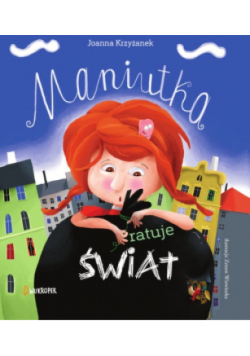 Maniutka ratuje świat
